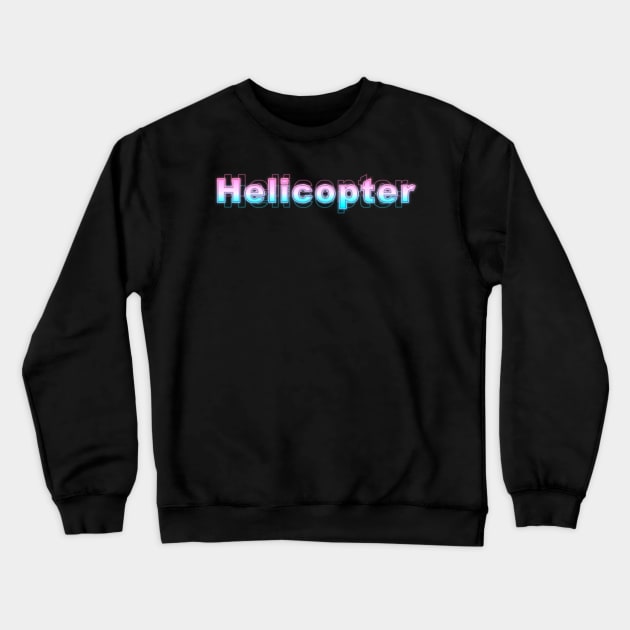 Helicopter Crewneck Sweatshirt by Sanzida Design